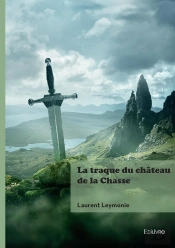 La Traque Du Château De La Chasse