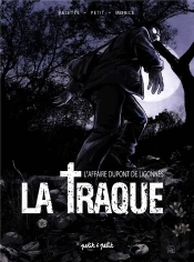 La Traque - Dupont De Ligonnes