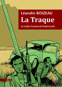 Bertrand.pt - La Traque ; La Triple Évasion De Fontevrault
