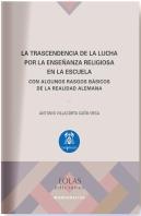La Trascendencia De La Lucha Por La Enseñanza Religiosa En La Escuela