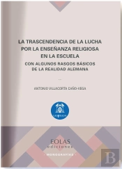 La Trascendencia De La Lucha Por La Enseñanza Religiosa En La Escuela