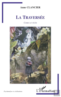 Bertrand.pt - La Traversée ; Contes Et Récits