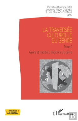 Bertrand.pt - La Traversée Culturelle Du Genre Tome 2 : Genre Et Tradition, Traditions Du Genre