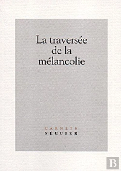 Bertrand.pt - La Traversee De La Melancolie