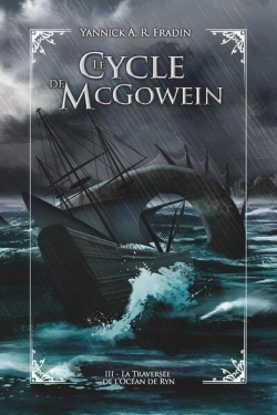 Bertrand.pt - La Traversée De L'Océan De Ryn : Le Cycle De Mcgowein - Livre 3/5