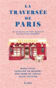 La Traversée De Paris : Un Guide Pas Du Tout Objectif De Nos Plats Préférés