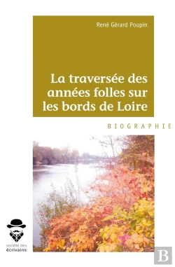Bertrand.pt - La Traversée Des Années Folles Sur Les Bords De Loire