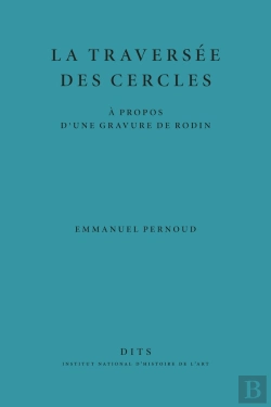 Bertrand.pt - La Traversée Des Cercles : À Propos D'Une Gravure De Rodin