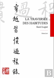 La Traversee Des Habitudes
