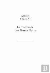 La Traversée Des Monts Noirs