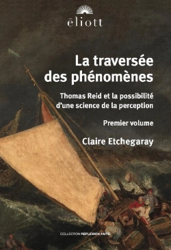 Bertrand.pt - La Traversée Des Phénomènes Tome 1 : Thomas Reid Et La Science De La Perception
