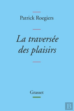 Bertrand.pt - La Traversée Des Plaisirs