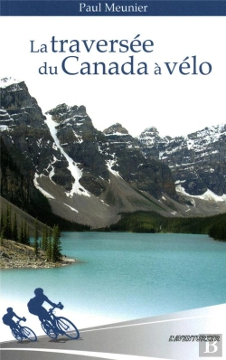 Bertrand.pt - La Traversée Du Canada À Vélo