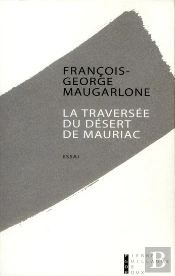 La Traversee Du Desert De Mauriac