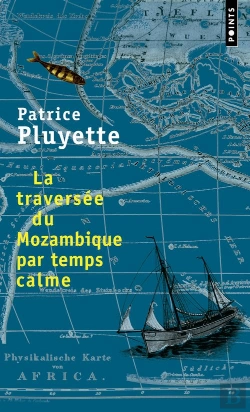 Bertrand.pt - La Traversée Du Mozambique Par Temps Calme