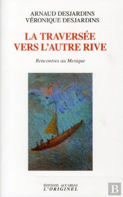 Bertrand.pt - La Traversée Vers L'Autre Rive : Rencontres Au Mexique