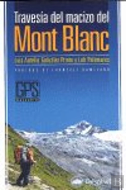 Bertrand.pt - La Traves¡A Del Macizo Del Mont Blanc