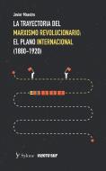 La Trayectoria Del Marxismo Revolucionario