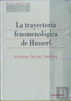 La Trayectoria Fenomenológica De Husserl