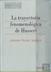 La Trayectoria Fenomenológica De Husserl