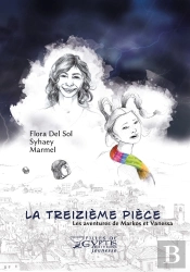 La Treizième Pièce : Les Aventures De Markos Et Vanessa