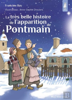 Bertrand.pt - La Très Belle Histoire De L'Apparition De Pontmain
