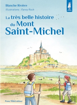 Bertrand.pt - La Très Belle Histoire Du Mont Saint-Michel
