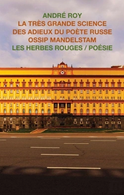 Bertrand.pt - La Tres Grande Science Des Adieux Du Poete Russe Ossip Mandelstam
