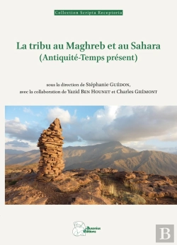 Bertrand.pt - La Tribu Au Maghreb Et Au Sahara (Antiquite-Temps Present)