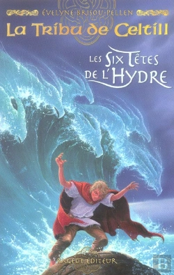 Bertrand.pt - La Tribu De Celtill T.3 ; Les Six Têtes De L'Hydre