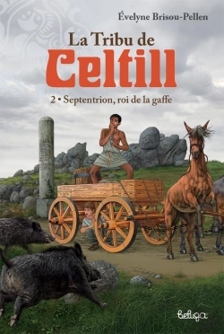 Bertrand.pt - La Tribu De Celtill Tome 2 : Septentrion, Roi De La Gaffe