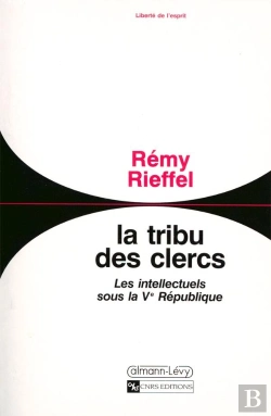 Bertrand.pt - La Tribu Des Clercs ; Les Intellectuels Sous La V République