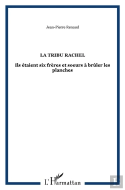 Bertrand.pt - La Tribu Rachel ; Une Famille De Comediens Sous Le Second Empire