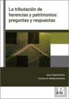 La Tributacion De Herencias Y Patrimonios: Preguntas Y Respuestas