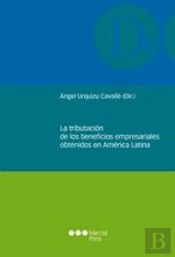 La Tributación De Los Beneficios Empresariales Obtenidos En América Latina