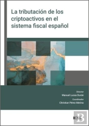 La Tributacion De Los Criptoactivos En El Sistema Fiscal Español