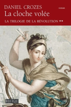 Bertrand.pt - La Trilogie De La Révolution Tome 2 ; La Cloche Volée