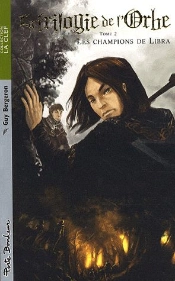La Trilogie De L'Orbe T.2 ; Champions De Libra