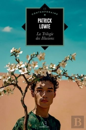 La Trilogie Des Illusions