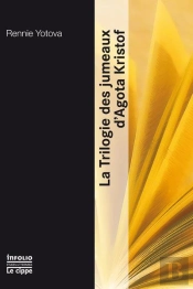 La Trilogie Des Jumeaux D'Agota Kristof