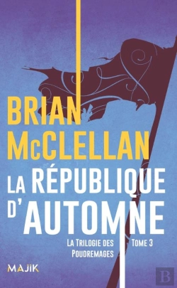 Bertrand.pt - La Trilogie Des Poudremages - T03 - La Republique D'Automne