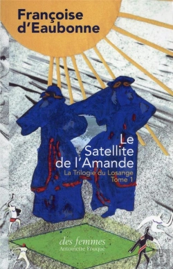 Bertrand.pt - La Trilogie Du Losange Tome 1 : Le Satellite De L'Amande
