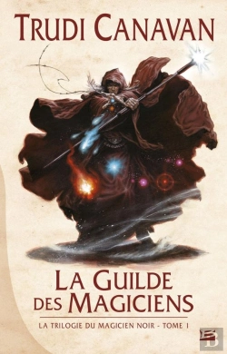 Bertrand.pt - La Trilogie Du Magicien Noir T.1 La Guilde Des Magiciens