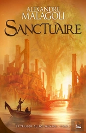 La Trilogie Du Roi Sauvage, T.1 : Sanctuaire