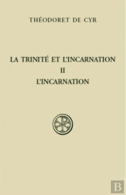 Bertrand.pt - La Trinité Et L'Incarnation - Tome 2 L'Incarnation
