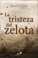 La Tristeza Del Zelota