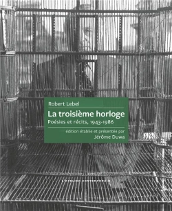 Bertrand.pt - La Troisième Horloge : Poésies Et Récits, 1943-1986