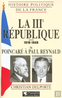 Bertrand.pt - La Troisieme Republique De Poincare A Paul Reynaud 1920-1940
