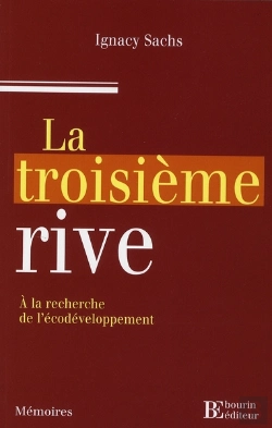 Bertrand.pt - La Troisième Rive ; À La Recherche De L'Écodéveloppement