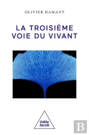 La Troisième Voie Du Vivant